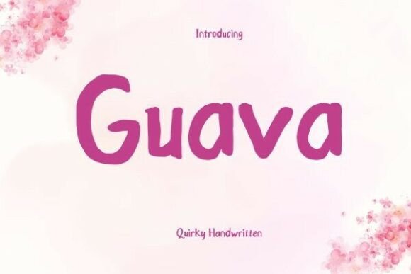 Guava: The Handwritten Typeface for Clear Campaigns
